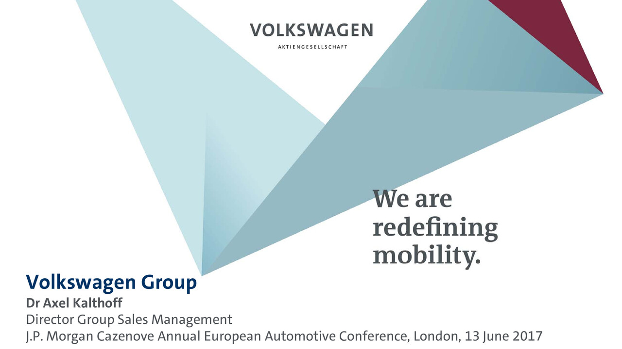 Volkswagen Group Presentation - J.P. Morgan Cazenove Annual European Automotive Conference