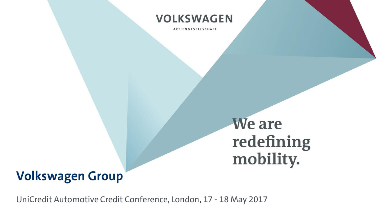 Volkswagen AG und Volkswagen Financial Services AG Präsentation - UniCredit Group Automotive Credit Conference