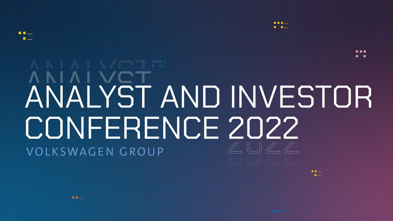 Volkswagen Group Presentation - Analyst and Investor Conference 2022