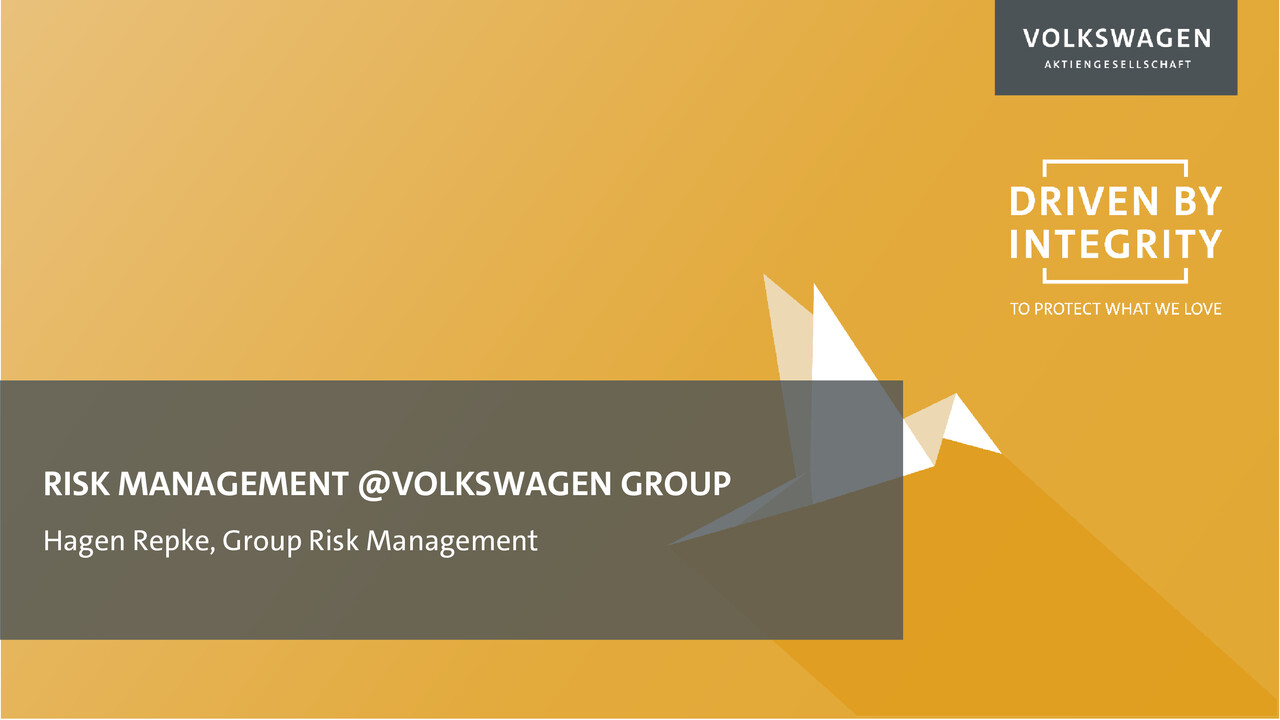 RISK MANAGEMENT @VOLKSWAGEN GROUP