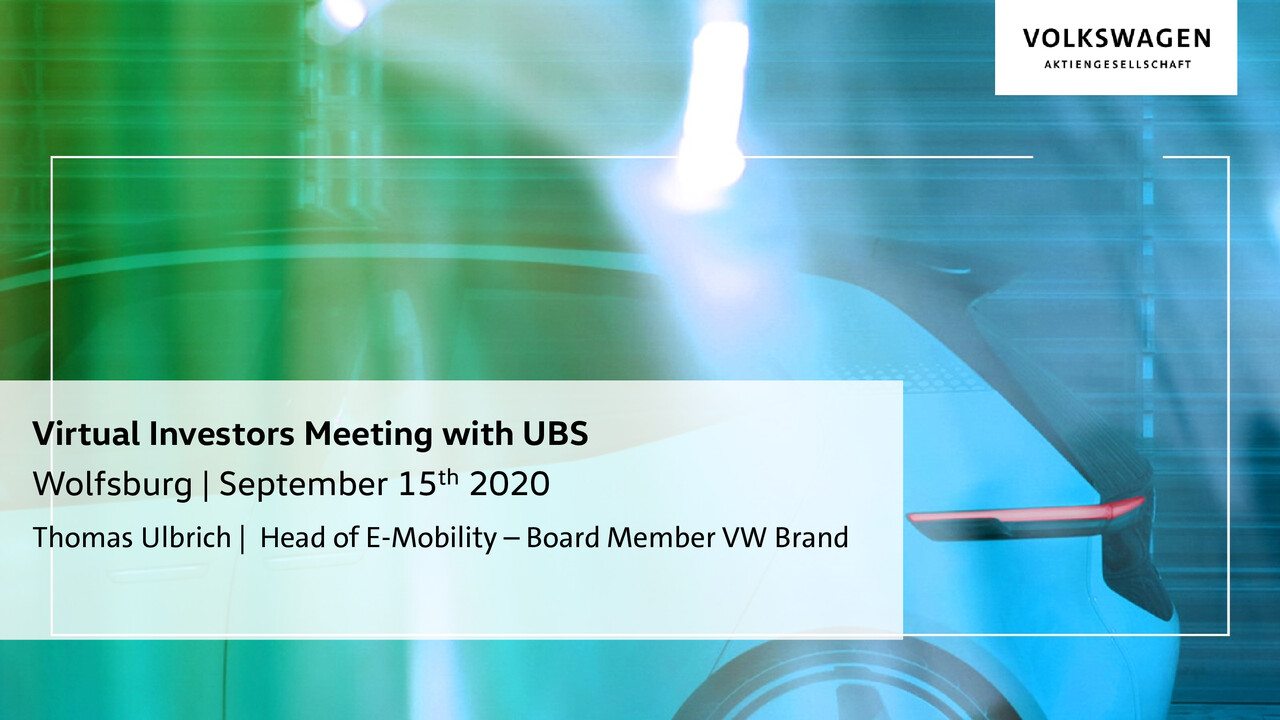 Volkswagen Brand Presentation - UBS Virtual Investors Meeting Wolfsburg, Presentation by Thomas Ulbrich
