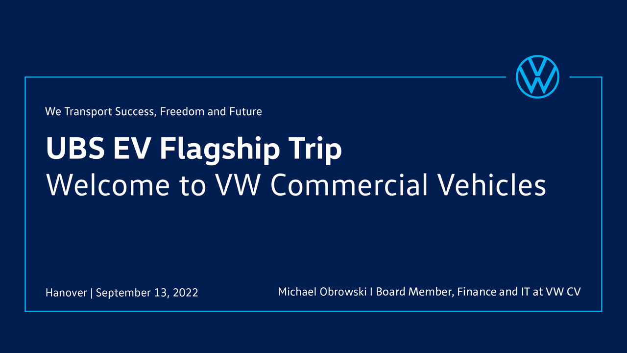 Volkswagen Commercial Vehicles Presentation "Overview and Transformation Hanover Plant” - UBS Electric & Autonomous Car Trip