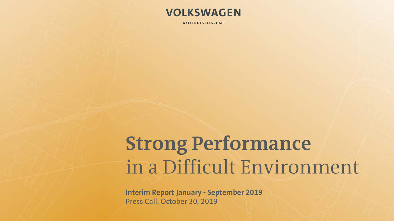 Volkswagen Konzern Präsentation - Presse Webcast und Telefonkonferenz - Zwischenbericht Jan - Sept 2019. Wolfsburg, Präsentation von Frank Witter (Englisch)  - 30.10.2019