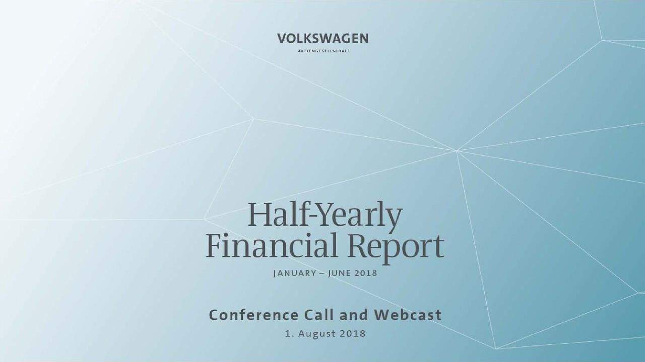 Volkswagen Group Presentation - H1 2018 Investor & Analyst Presentation