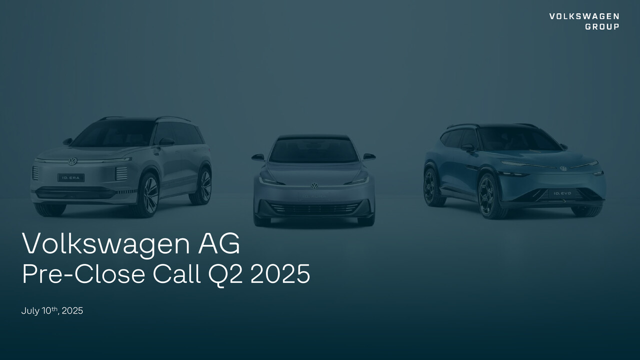 Volkswagen AG Pre-Close Call Q2 2025