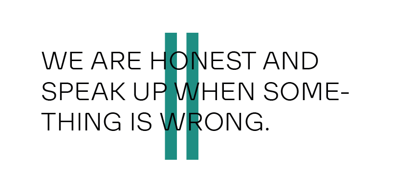 Group principle 2 - We are honest and speak up when something is wrong