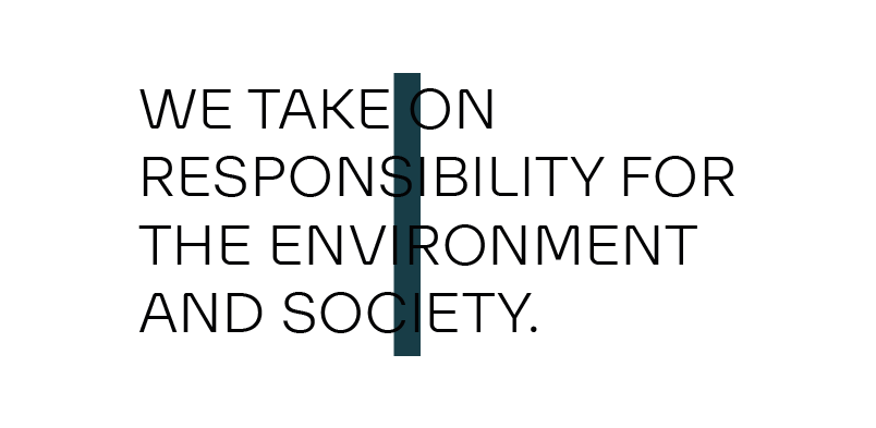 Group essentials1 - We take on responsibility for the environment and society
