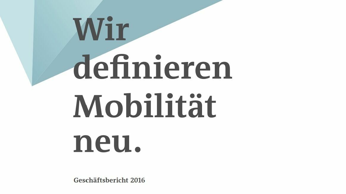 Grafische Darstellung mit dem Slogan "Wir definieren Mobilität neu." und dem Hinweis "Geschäftsbericht 2016", gestaltet in Weiß, Grau und Blautönen.