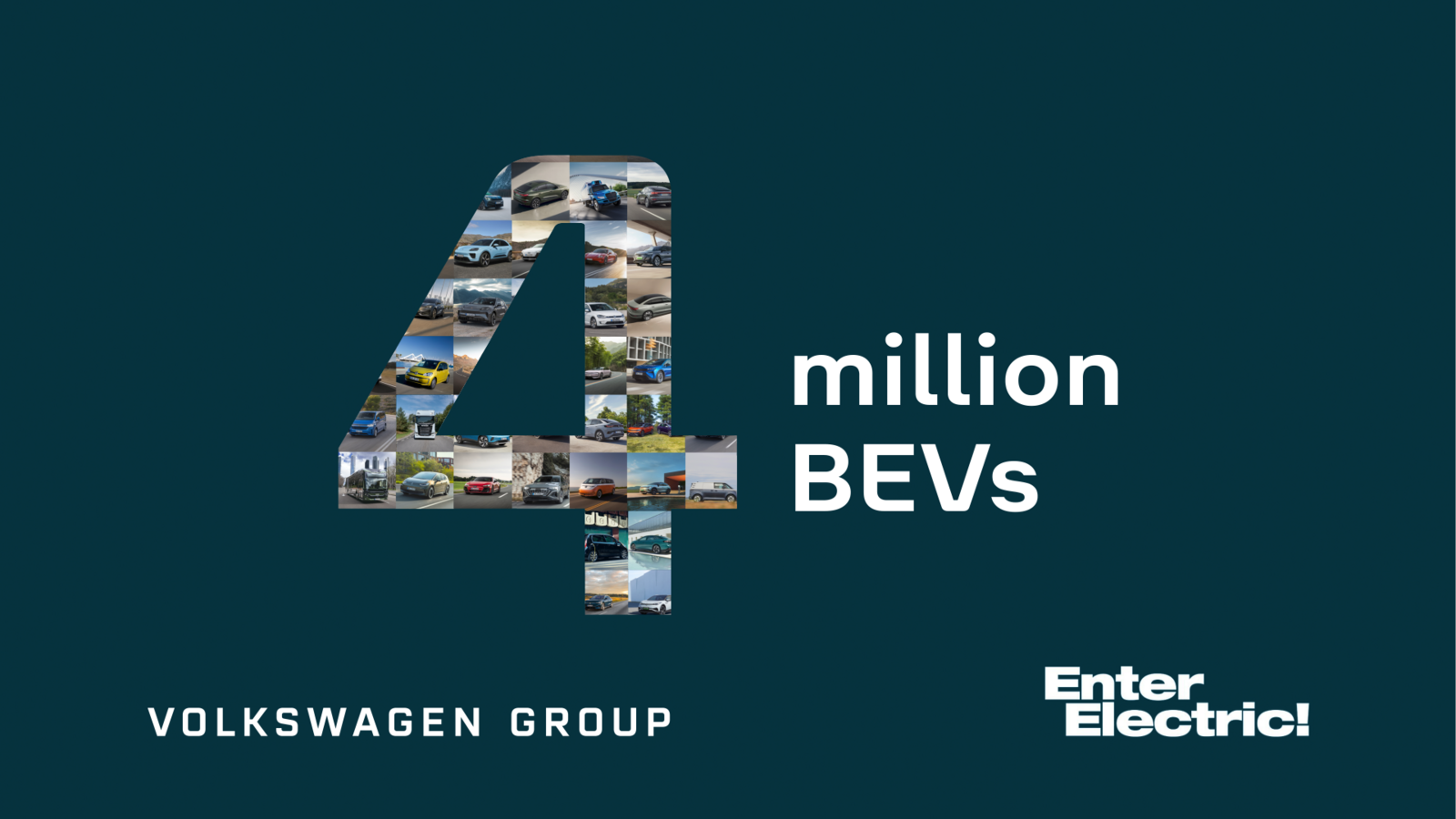 Graphic showing a large number 4 composed of many small photos of electric vehicles. To the right, the text reads ‘million BEVs’. At the bottom are the logos ‘Volkswagen Group’ and ‘Enter Electric!’ on a dark blue background.