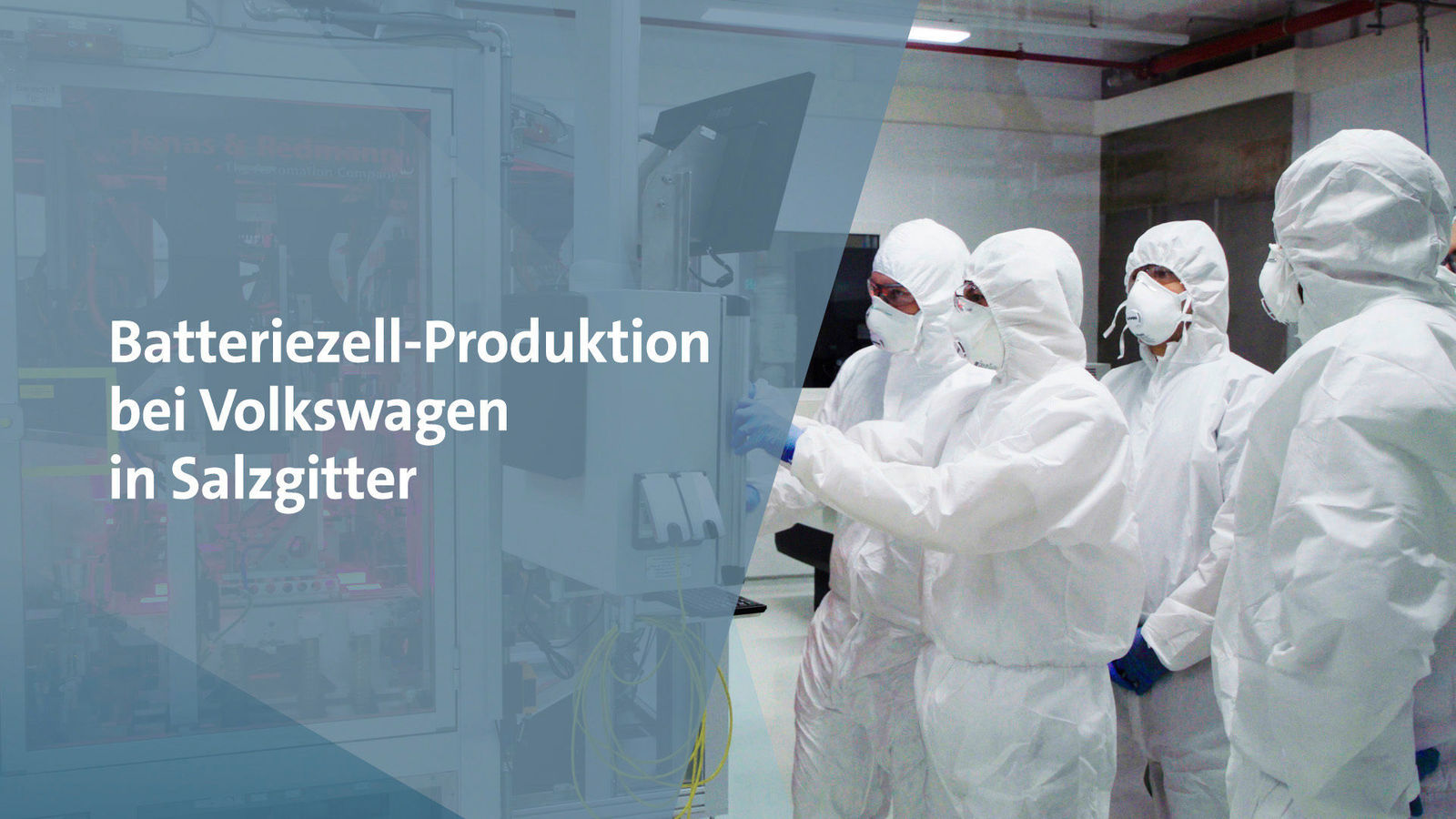 Batteriezell-Produktion bei Volkswagen in Salzgitter