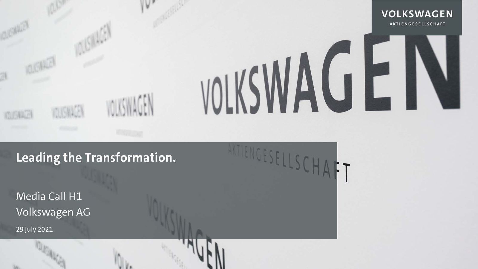 Leading the Transformation. Media Call H1 Volkswagen AG