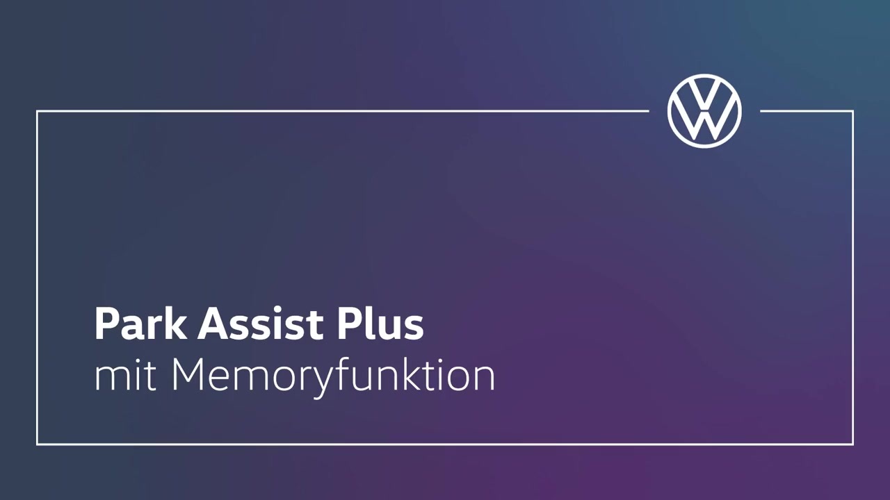 Park Assist Plus mit Memoryfunktion