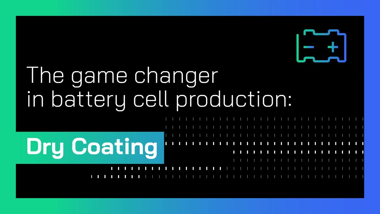 The game changer in battery cell production: Dry Coating